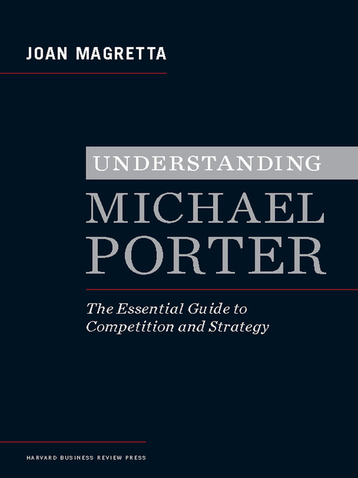 Title details for Understanding Michael Porter by Joan Magretta - Wait list